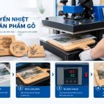 Quy Trình In Chuyển Nhiệt Trên Sản Phẩm Gỗ